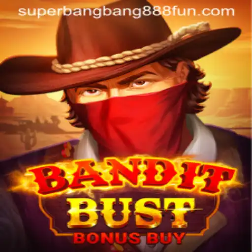 BanditBustBonusBuy: The Ultimate Gaming Experience with Superbangbang888