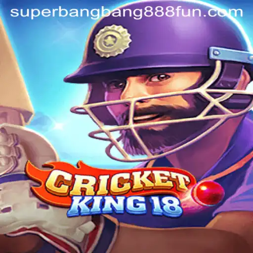 Explore the Thrills of CricketKing18: The Game Taking the World by Storm with Superbangbang888