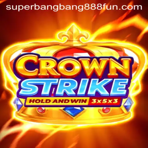 Crownstrike: The Ultimate Battle Experience with Superbangbang888