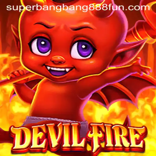 Unveiling DevilFire: The Ultimate Gaming Experience with Superbangbang888