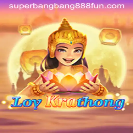 Discover the Enchanting World of LoyKrathong in Superbangbang888