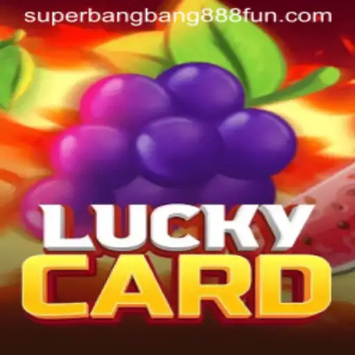 Discover the Excitement of LuckyCard with Superbangbang888