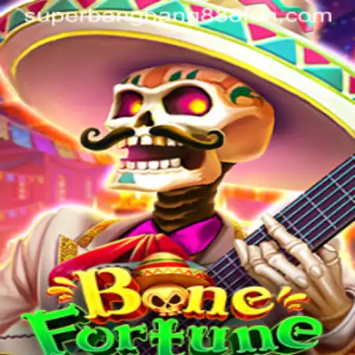 Explore the Thrilling World of BoneFortune with Superbangbang888