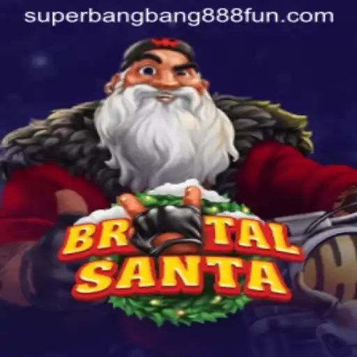 The Ultimate Guide to BrutalSanta: A Festive Adventure with Superbangbang888