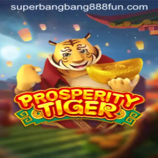 ProsperityTiger: Dive Into the Excitement of Superbangbang888