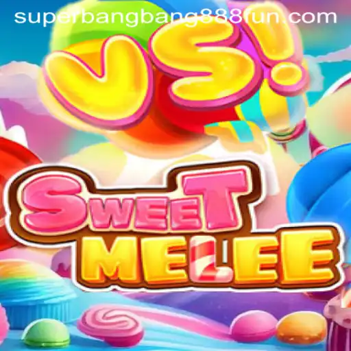 Discover the Excitement of SweetMelee and the Strategy of Superbangbang888
